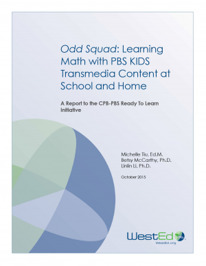 Cover for Odd Squad: Learning Math with PBS KIDS Transmedia Content at School and Home