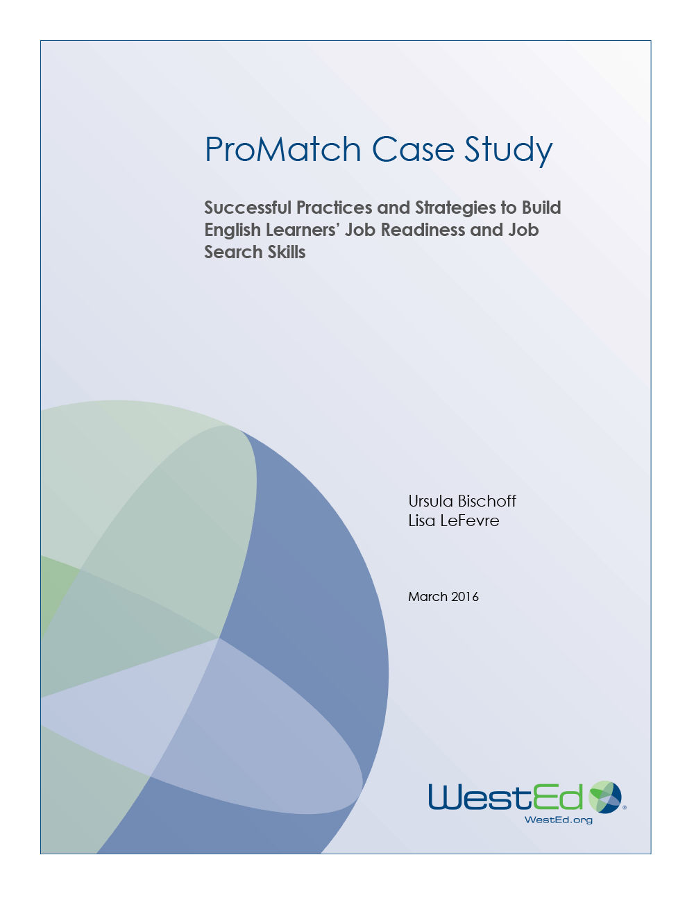 Cover for ProMatch Case Study: Successful Practices and Strategies to Build English Learners’ Job Readiness and Job Search Skill