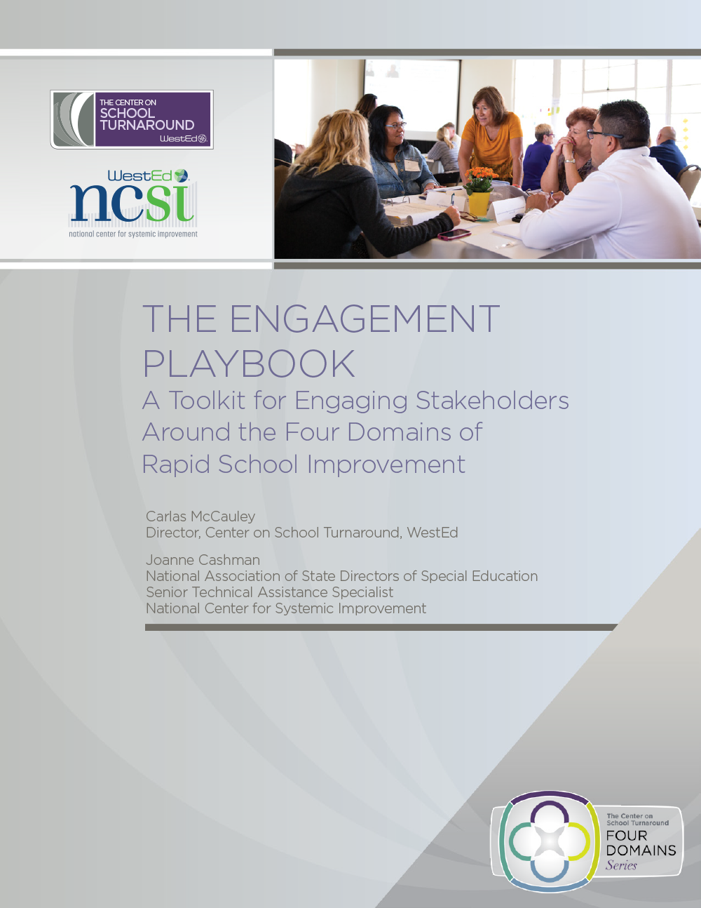 The Engagement Playbook: A Toolkit for Engaging Stakeholders Around the Four Domains of Rapid School Improvement