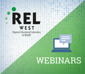 REL West Webinars Graphic