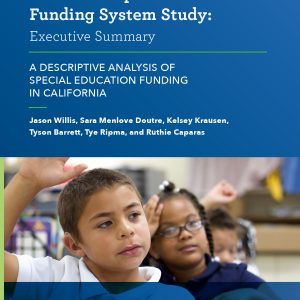 CA Special Education Funding System Study (Executive Summary)