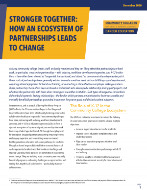 Community Colleges San Diego and Imperial Counties Career Education. Stronger Together: How an Ecosystem of Partnerships Leads to Change