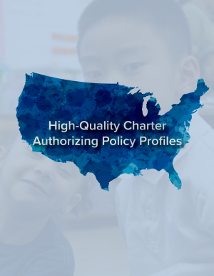 High Quality Charter Authorization Policy Profiles