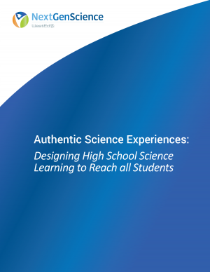 Authentic Science Experiences: Designing High School Science Learning to Reach all Students