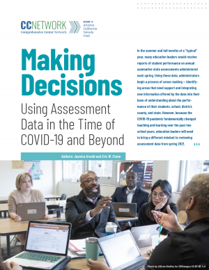 Making Decisions: Using Assessment Data in the Time of COVID-19 and Beyond