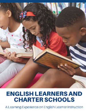 English Learners and Charter Schools: A Learning Experience on English Learner Instruction