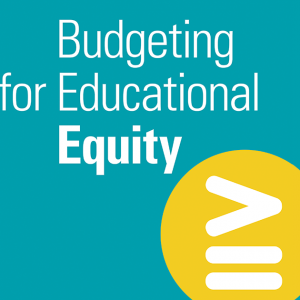 Budgeting for Educational Equity