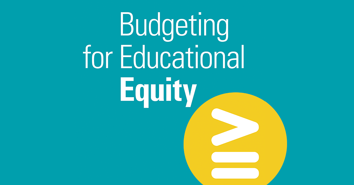 Budgeting for Educational Equity