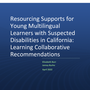 Prioritizing and Resourcing Supports for Young Multilingual Learners with Suspected Disabilities in California