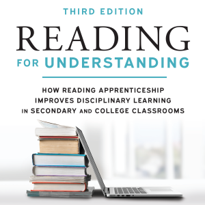 Reading for Understanding: How Reading Apprenticeship Improves Disciplinary Learning in Secondary and College Classrooms