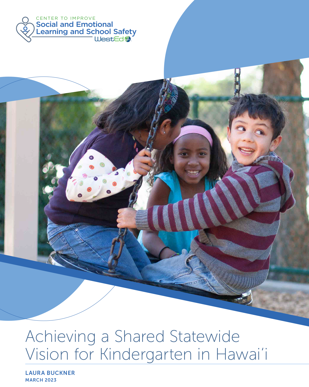 Achieving a Shared Statewide Vision for Kindergarten in Hawai'i