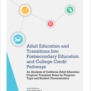 Adult Education and Transitions Into Postsecondary Education and College Credit Pathways