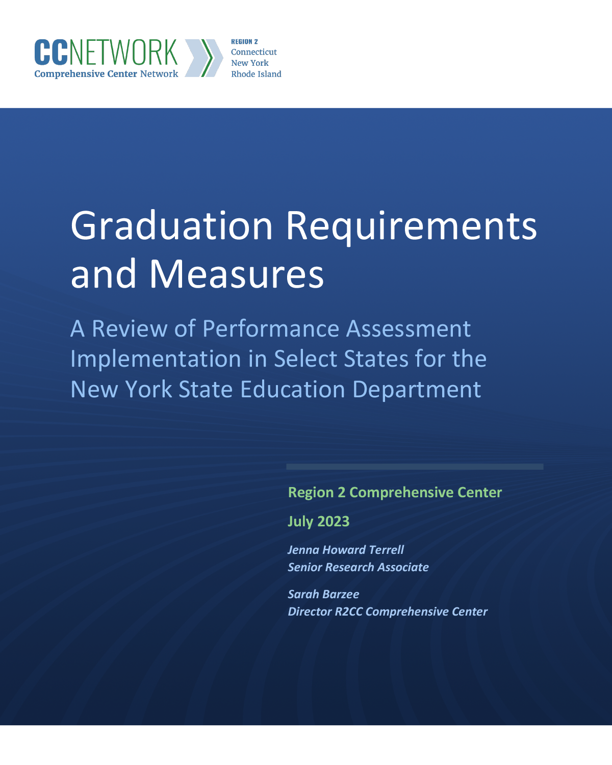 Graduation Requirements and Measures. A review of Performance Assessment Implementation in Select States for the New York State Education Department