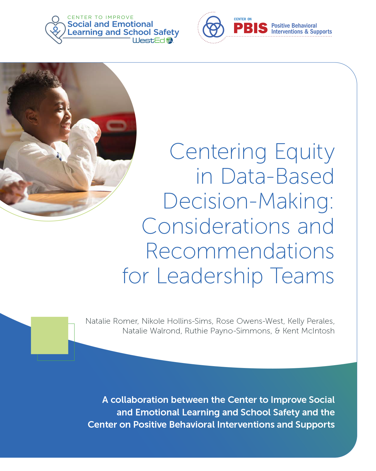 Centering Equity in Data-Based Decision-Making Considerations and Recommendations for Leadership Teams