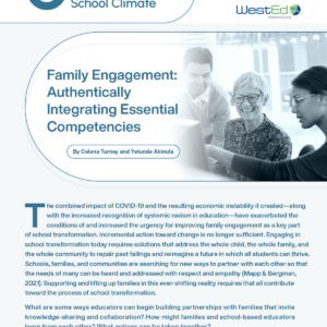 California Center for School Climate. Family Engagement: Authentically Integrating Essential Competencies