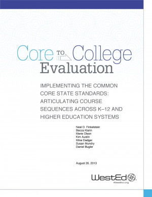 Cover image for Core to College Evaluation: Implementing the Common Core State Standards