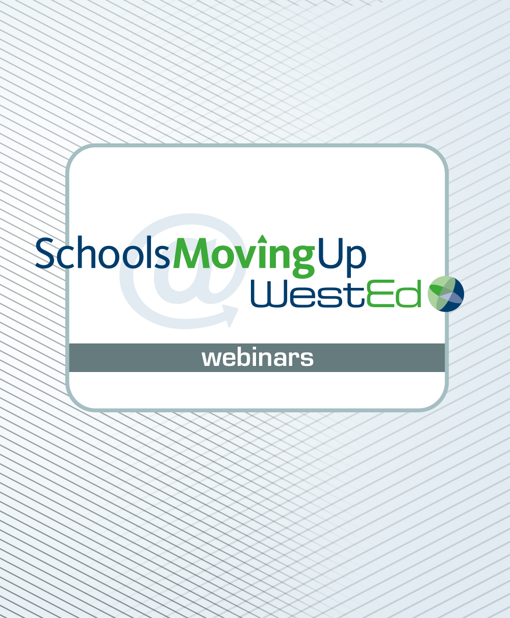 Graphic for SchoolsMovingUp Webinar